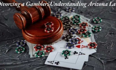 Divorcing a Gambler: Understanding Arizona Law