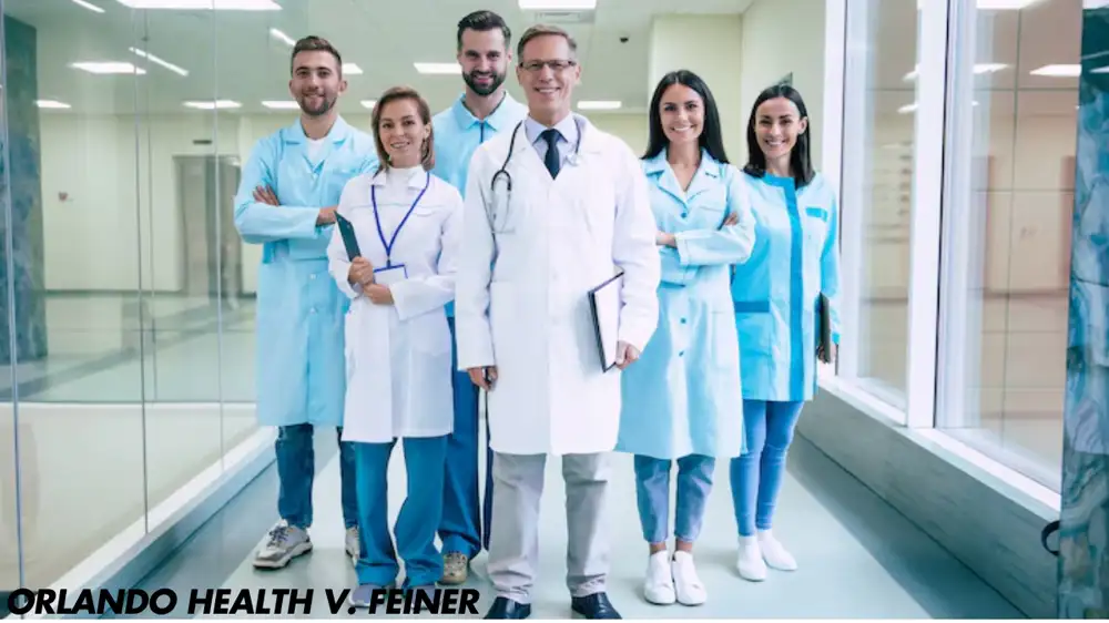 Orlando Health v. Feiner: A Comprehensive Overview