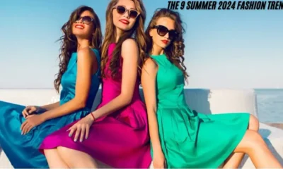 Mouda Pro 2024 07: The 9 Summer 2024 Fashion Trends