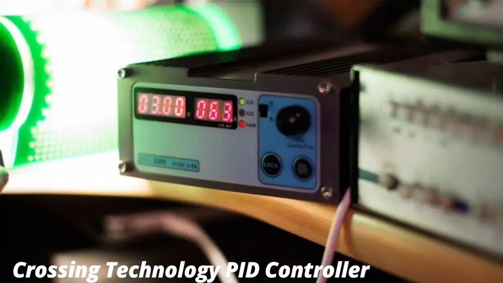 Crossing Technology PID Controller: A Comprehensive Guide