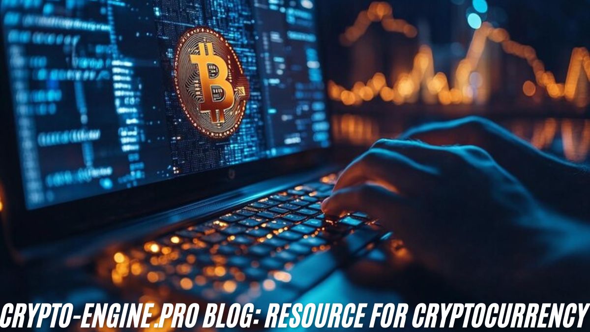 Crypto-Engine.pro Blog: A Comprehensive Resource for Cryptocurrency Enthusiasts and Traders