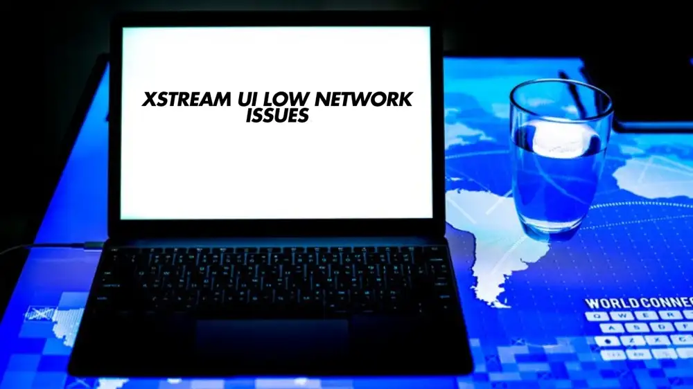 XStream UI Low Network