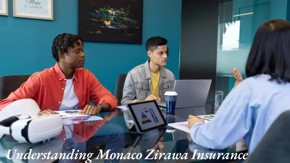 Understanding Monaco Zirawa Insurance: A Comprehensive Guide