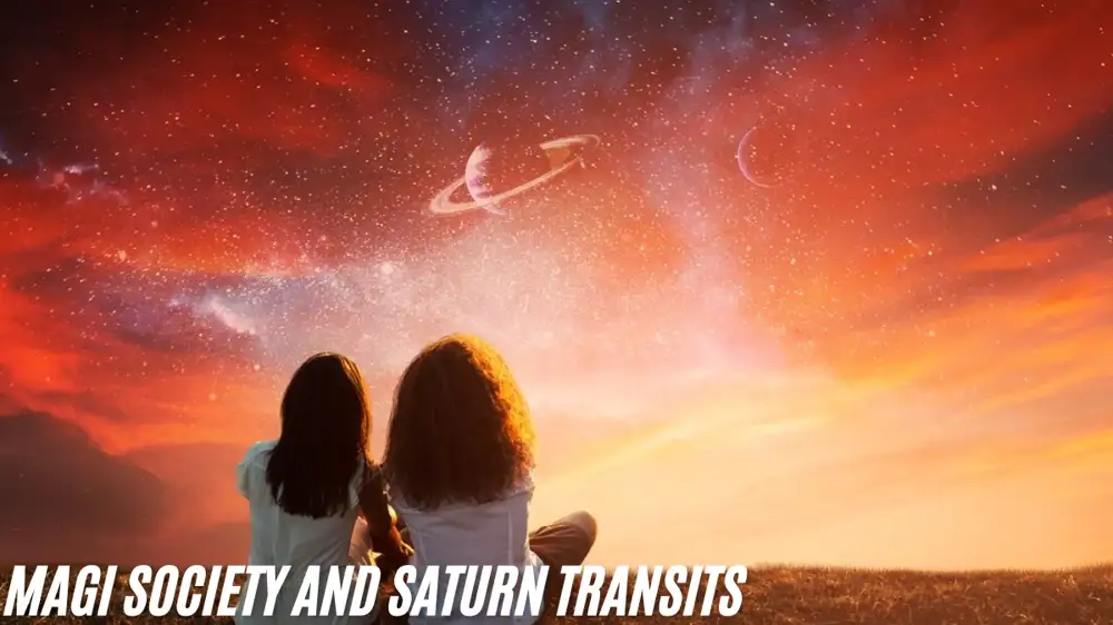 Magi Society and Saturn Transits: Unlocking Powerful Mysteries for Personal Growth