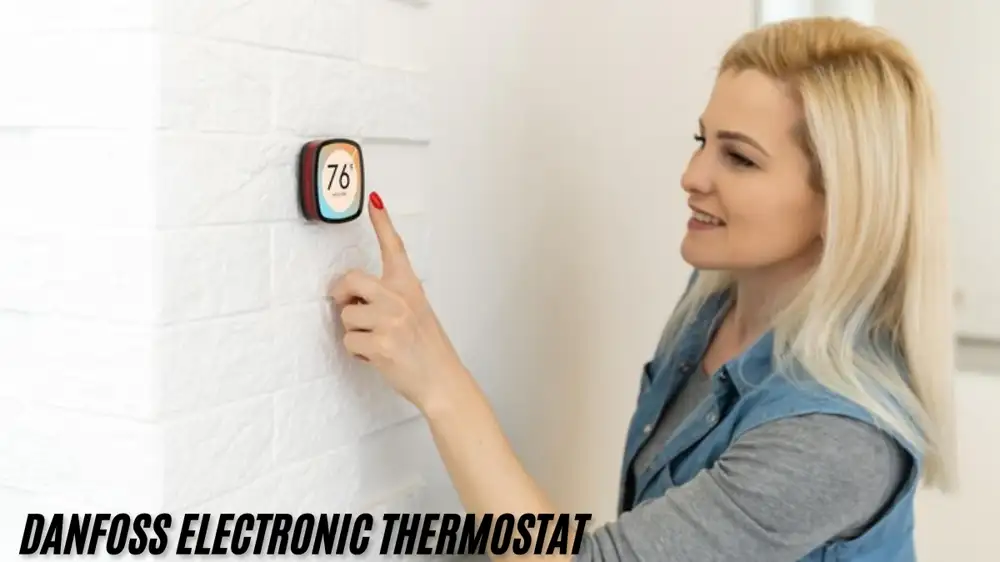 Danfoss Electronic Thermostat: A Comprehensive Guide