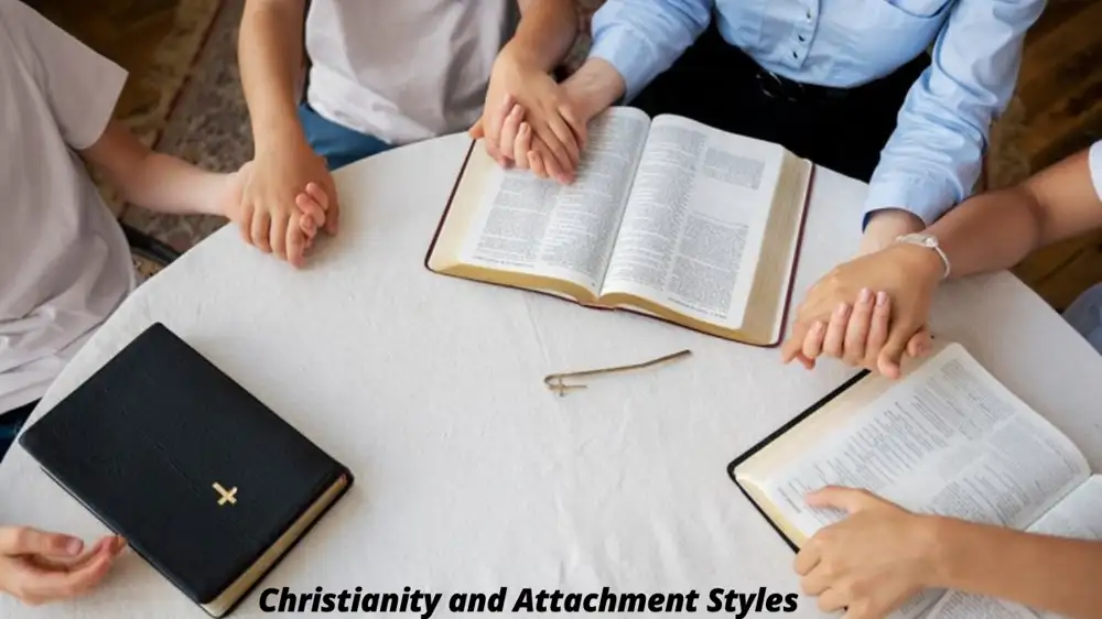 Christianity and Attachment Styles: Uncovering the Powerful Connection for Healing and Growth