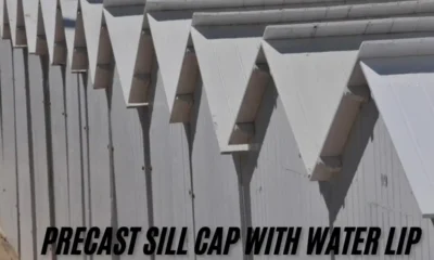 Precast Sill Cap with Water Lip: All the Essential Benefits You Require