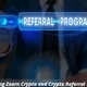 Exploring Zearn Crypto and Crypto Referral Programs: Demystifying Referral Codes