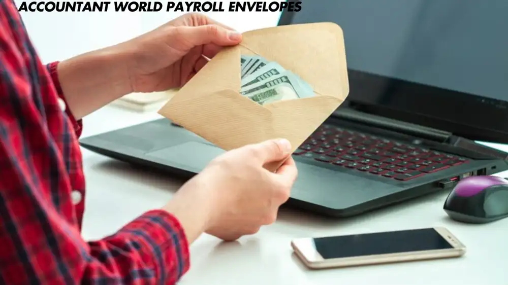 Accountant World Payroll Envelopes: A Comprehensive Guide