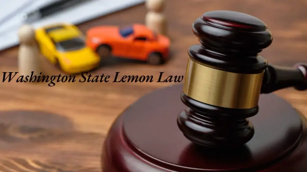 Understanding Washington State Lemon Law: What You Need to Know