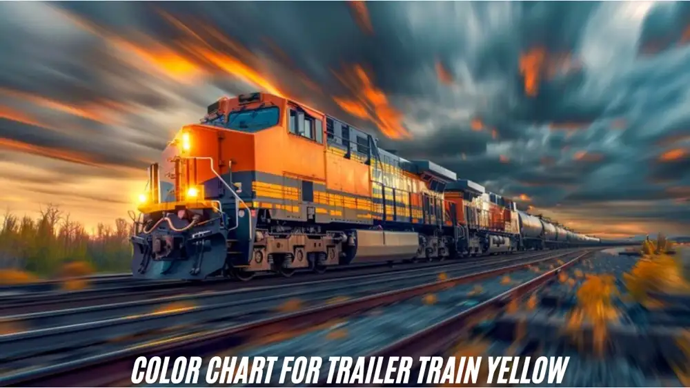 Color Chart for Trailer Train Yellow: A Comprehensive Guide