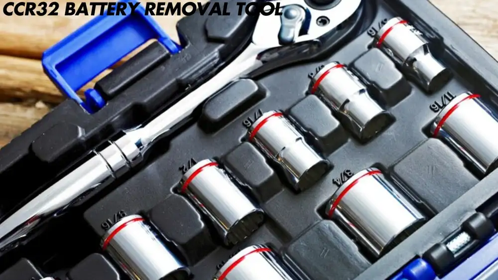 CCR32 Battery Removal Tool: A Comprehensive Guide