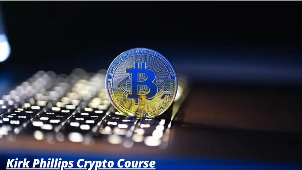 Kirk Phillips Crypto Course: A Comprehensive Guide to Cryptocurrency Education