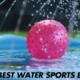 The complete Guide to the Best Water Sports Balls for Endless Fun