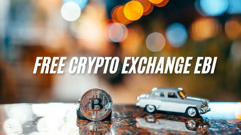 Free Crypto Exchange EBI: Your Ultimate Guide to Zero-Cost Trading