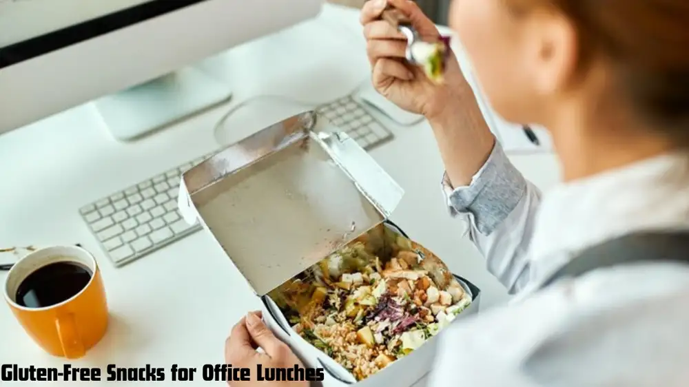 Gluten-Free Snacks for Office Lunches: Your Ultimate Guide