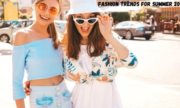 Fashion Trends for Summer 2025